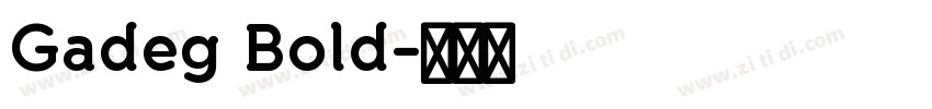 Gadeg Bold字体转换
